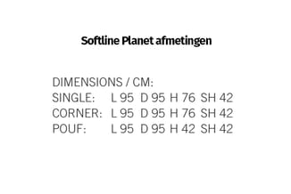 Softline Planet afmetingen tabel: single, corner en pouf configuraties met lengtes van 95cm, dieptes van 95cm en verschillend